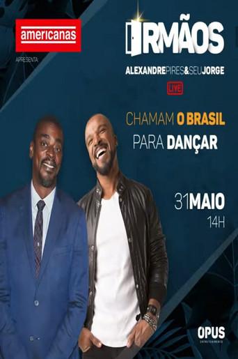 Irmãos - Seu Jorge & Alexandre Pires (2020) poster