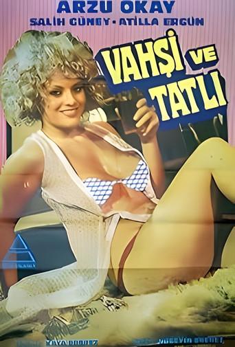 Vahşi Ve Tatlı (1978) poster