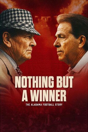 Nothing But a Winner: The Alabama Football Story (2025) poster