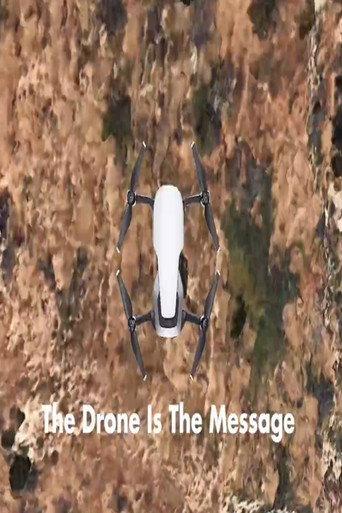 The Drone Is The Message (2020) poster