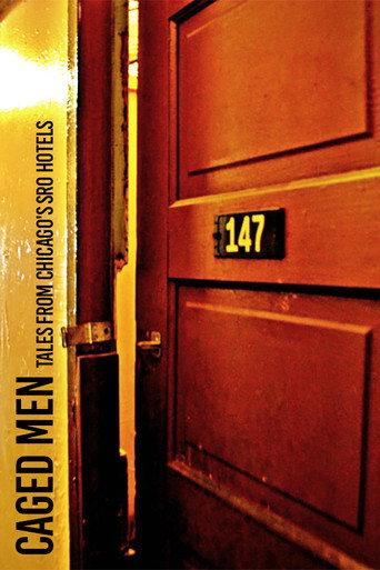 Caged Men: Tales from Chicago's SRO Hotels (2017) poster