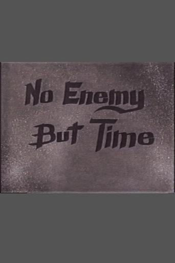 No Enemy But Time (1994) poster