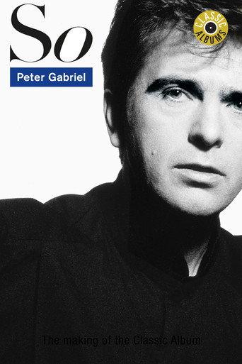 Classic Albums: Peter Gabriel - So (2012) poster