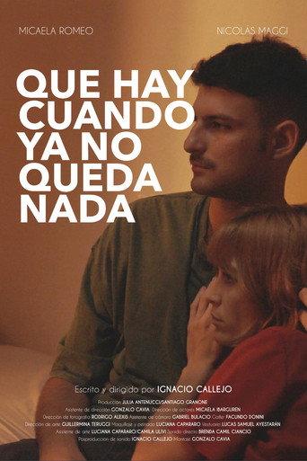 Que hay cuando ya no queda nada () poster