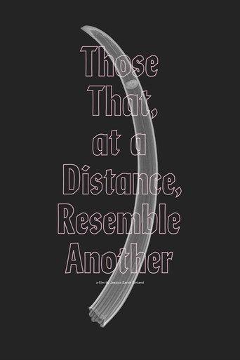 Those That, at a Distance, Resemble Another (2019) poster