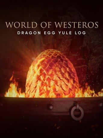 WORLD OF WESTEROS Dragon Egg Yule Log (2022) poster