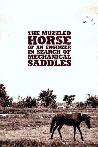 The Muzzled Horse of an Engineer in Search of Mechanical Saddles (2008) poster