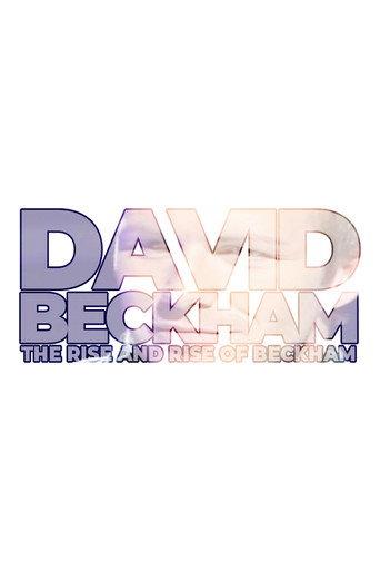 David Beckham: The Rise and Rise of Beckham (2008) poster