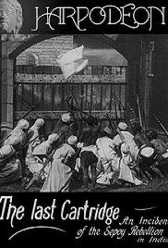 The Last Cartridge, An Incident of the Sepoy Rebellion in India (1908) poster