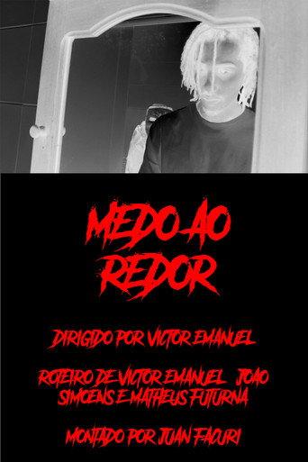 Medo ao Redor () poster