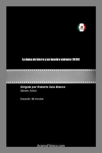 La dama de hierro y un hombre violento (1999) poster
