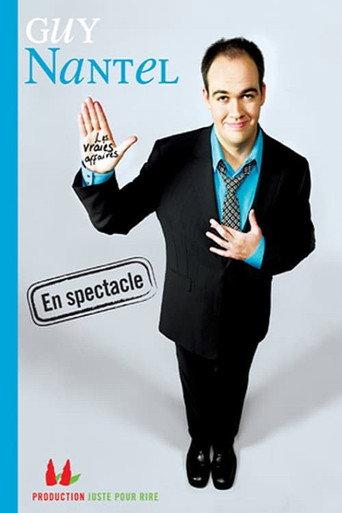 Guy Nantel Les vraies affaires (2007) poster