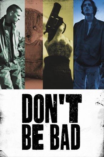 Don't Be Bad (2015) poster