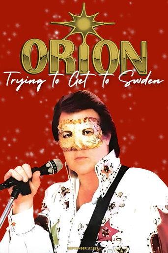 Orion Live: Trying to Get to Sweden () poster