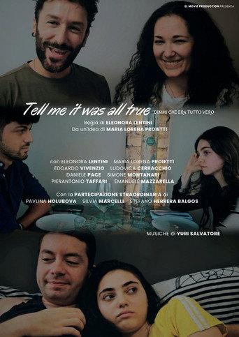 Tell me it was all true (Dimmi che era tutto vero) () poster