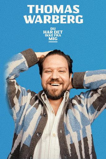 Thomas Warberg: Du har det ikke fra mig (2024) poster