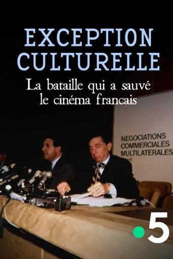 Exception culturelle, la bataille qui a sauvé le cinéma français (2026) poster