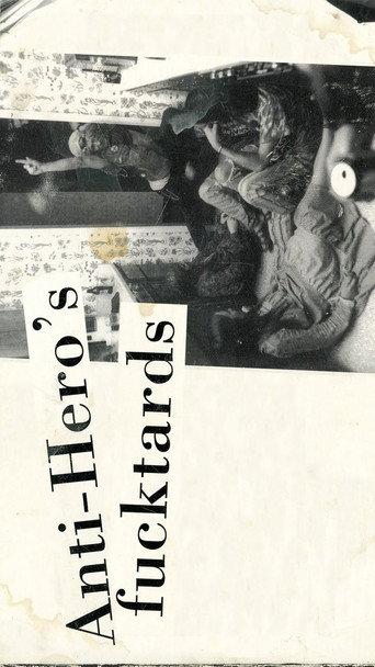 Anti-Hero's Fucktards (1997) poster