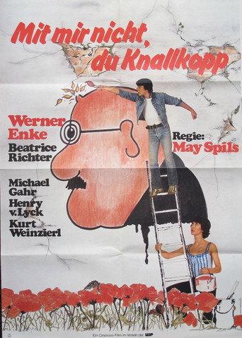 Mit mir nicht, du Knallkopp (1983) poster