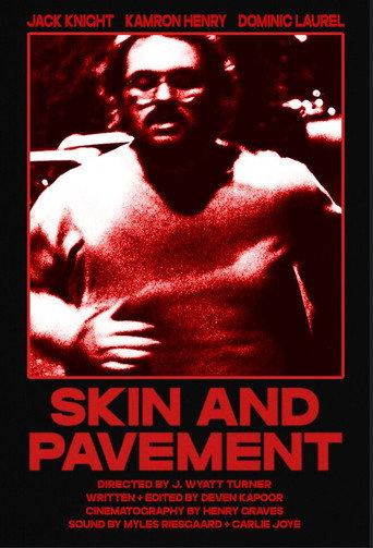 Skin and Pavement () poster