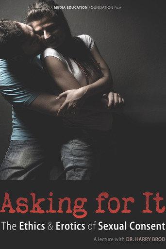 Asking For It: the Ethics & Erotics of Sexual Consent (2010) poster