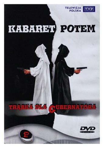 Kabaret Potem - Trąbka Dla Gubernatora (2006) poster