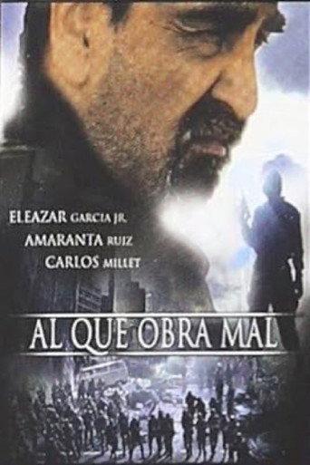 Al que obra mal (2007) poster