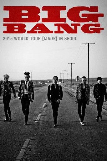BIGBANG WORLD TOUR 2015 [MADE] IN SEOUL (2015) poster