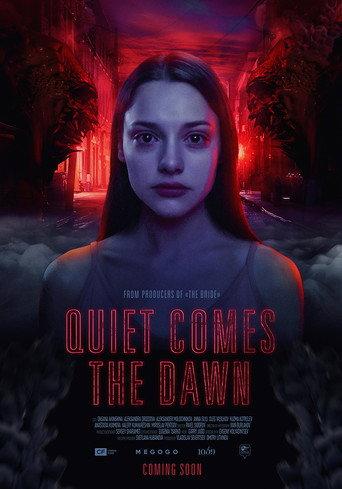 Quiet Comes the Dawn (2019) poster
