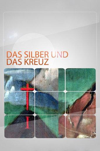 The Silver and the Cross (2010) poster