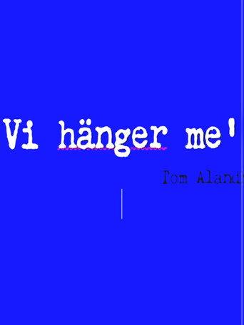 Vi hänger me’ () poster