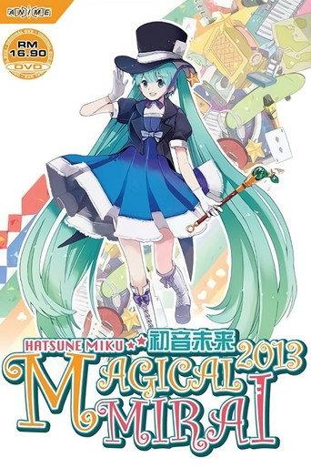 Hatsune Miku: Magical Mirai 2013 (2013) poster
