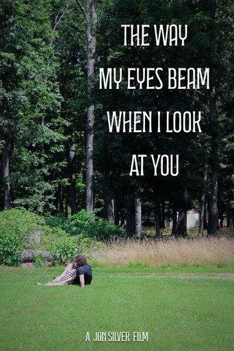 The Way My Eyes Beam When I Look At You (2025) poster