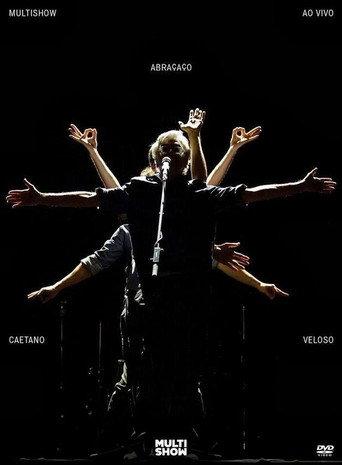 Multishow ao Vivo: Caetano Veloso – Abraçaço (2014) poster