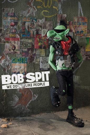 Bob Spit: We Do Not Like People (2021) poster