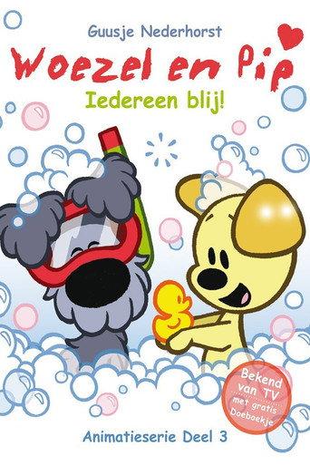 Woezel en Pip - Deel 3: Iedereen Blij! (2013) poster
