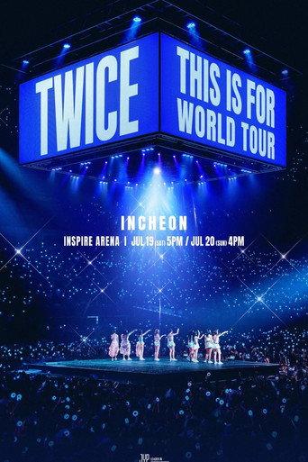 TWICE WORLD TOUR [THIS IS FOR] in Incheon (2025) poster