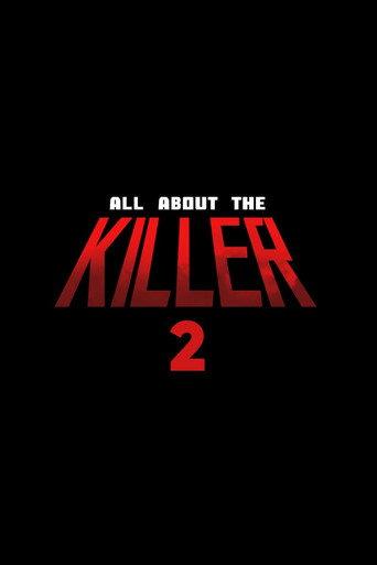 All About The Killer 2 () poster