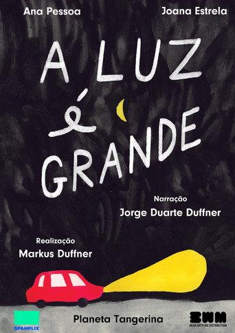 A Luz é  Grande () poster