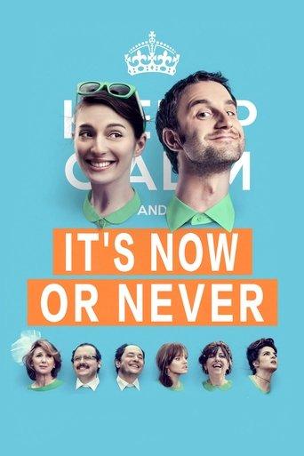 It's Now or Never (2015) poster