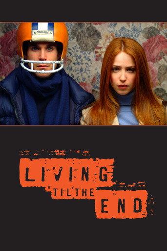Living 'til the End (2005) poster