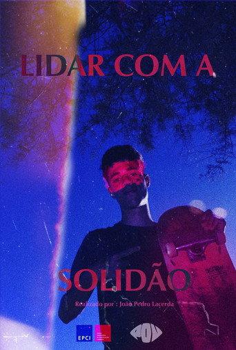 Lidar com a solidão. () poster