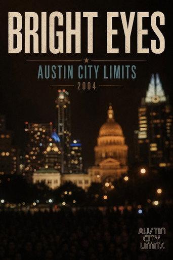 Bright Eyes - Austin City Limits (2004) poster