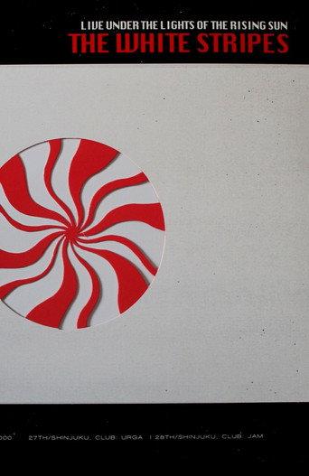 The White Stripes: Live Under the Lights of the Rising Sun (2015) poster