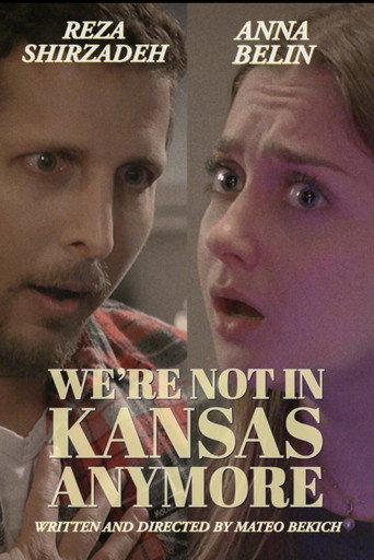 We're not in Kansas Anymore () poster