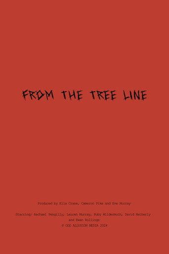 From The Tree Line (2025) poster