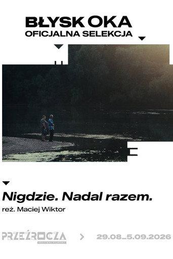 Nigdzie. Nadal razem (2026) poster