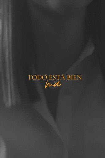 Todo esta bien ma (2023) poster