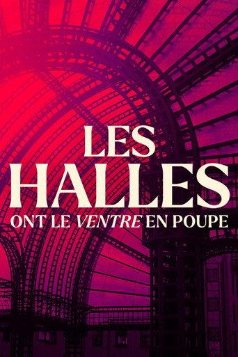 Les halles ont le ventre en poupe (2024) poster