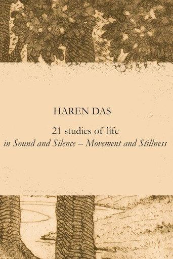 Haren Das: 21 Studies of Life in Sound and Silence – Movement and Stillness (2023) poster